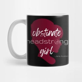 SheHopes Obstinate Headstrong Girl - Jane Austen Mug